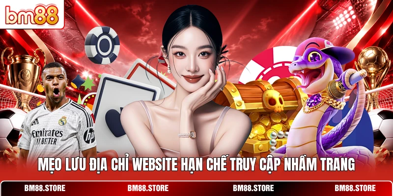 Mẹo lưu địa chỉ website hạn chế truy cập nhầm trang